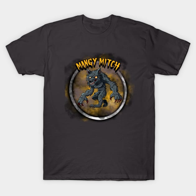 Mangy Mitch T-Shirt by CTJFDesigns